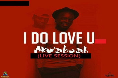 Akwaboah - I Do Love You (Live Session)
