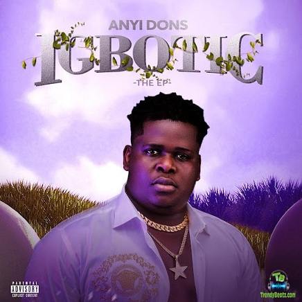 Download Anyidons Igbotic EP Album mp3