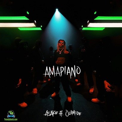 Asake - Amapiano ft Olamide