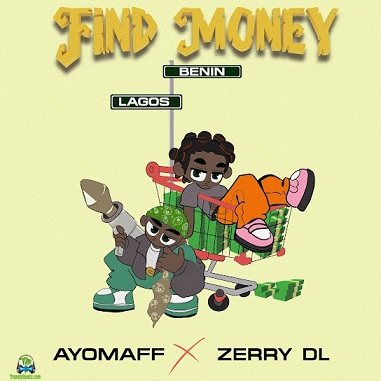 Ayo Maff - Find Money ft Zerrydl