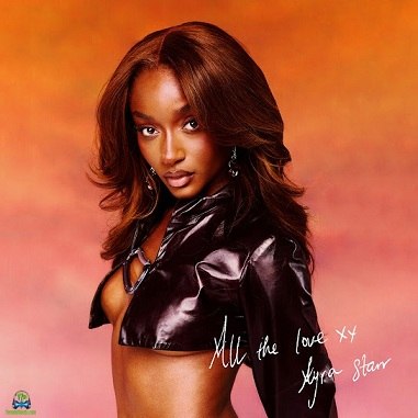 Ayra Starr - All The Love (New Song)