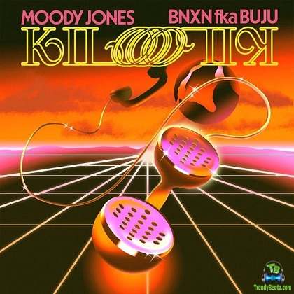 Buju BNXN - Kilo ft Moody Jones
