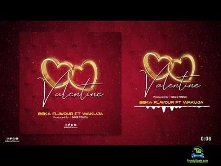 Beka Flavour - Valentine ft Wakuja
