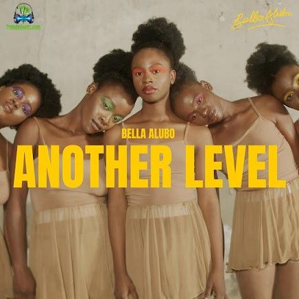 Bella Alubo - Another Level