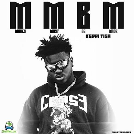 Berri Tiga - MMBM (Money Must Be Made)