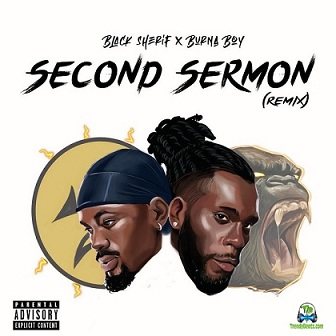 Black Sherif - Second Sermon (Remix) ft Burna Boy