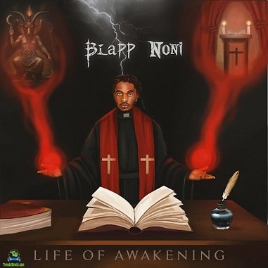 Blapp Noni - Life Of Awakening (L.O.A)