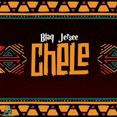 Blaq Jerzee - Chele