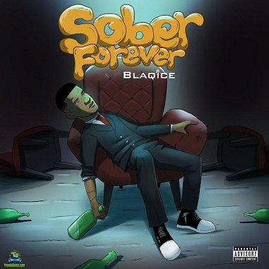 Blaqice - Sober Forever