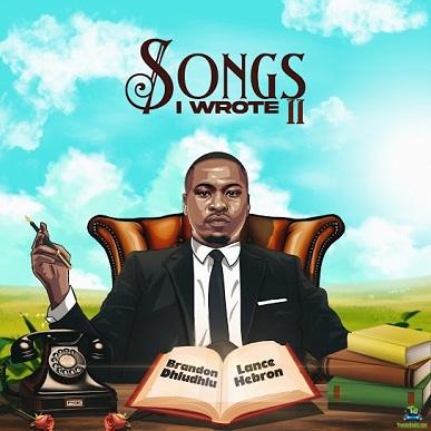 Download Brandon Dhludhlu Songs I Wrote II (Acoustic) EP Album music