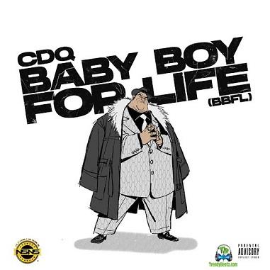 CDQ - Baby Boy For Life (BBFL)
