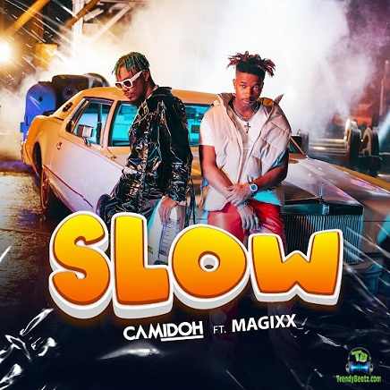 Camidoh - Slow ft Magixx