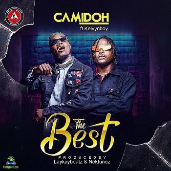 Camidoh - The Best ft Kelvyn Boy