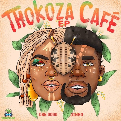 Download DBN Gogo Thokoza Cafe EP ft Dinho mp3