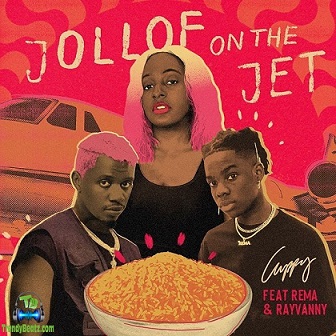 DJ Cuppy - Jollof On The Jet ft Rema, Rayvanny