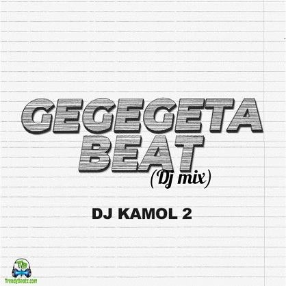 DJ Kamol 2 - Gegegeta Beat
