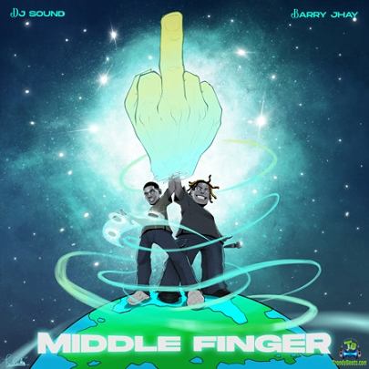 DJ Sound - Middle Finger ft Barry Jhay
