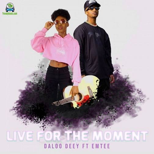 Daloo Deey - Live For The Moment ft Emtee