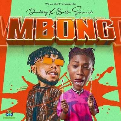 DanDizzy - Mbong ft Bella Shmurda