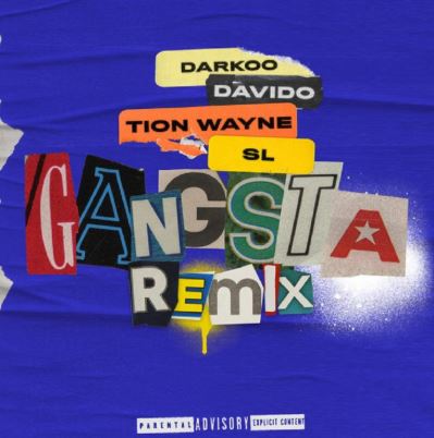 Darkoo - Gangsta Remix ft Davido,  Tion Wayne & SL