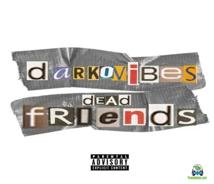 Darkovibes - Dead Friends
