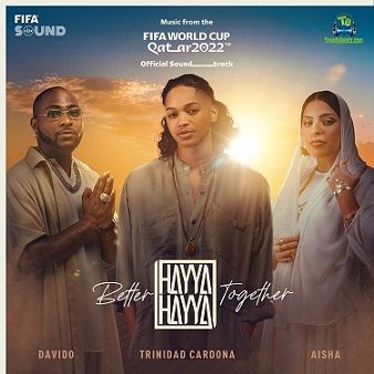 Trinidad Cardona - Hayya Hayya (Better Together) FIFA World Cup Qatar 2022 ft Davido,  Aisha