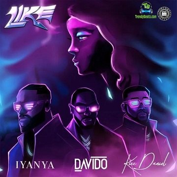 Davido - Like ft Iyanya, Kizz Daniel