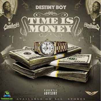 Destiny Boy - Time Is Money
