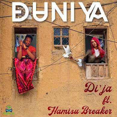 Di'ja Dija - Duniya ft Hamisu Breaker