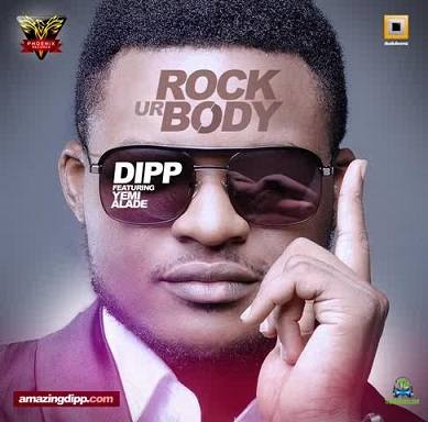Dipp - Rock Your Body ft Yemi Alade