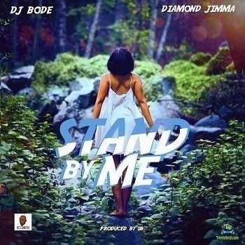 DJ Bode - Stand By Me ft Diamond Jimma