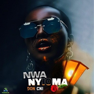 Don CNI - Nwanyioma