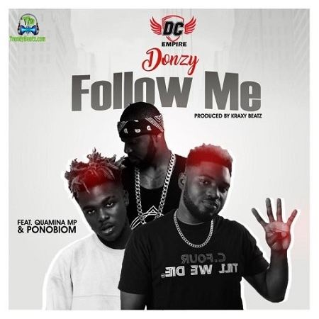 Donzy - Follow Me ft Yaa Pono, Quamina MP