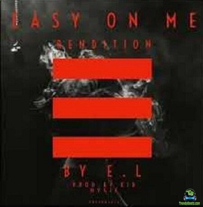 E.L - Easy On Me (Hip Hop Rendition)