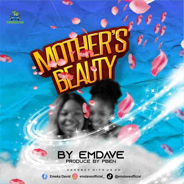 Emdave - Mother's Beauty