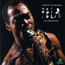 Download Fela Kuti Teacher Dont Teach Me Nonsense Album mp3