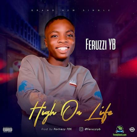 Feruzzi YB - High On Life