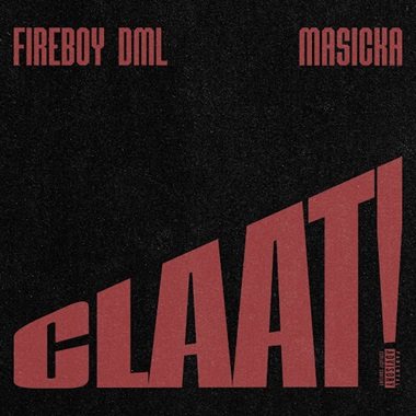 FireBoy DML - Claat ft Masicka