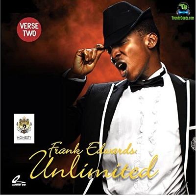 Download Frank Edwards Unlimited Verse 2 Album mp3