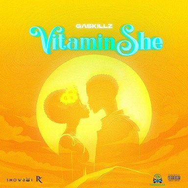 Gaskillz - Vitamin She
