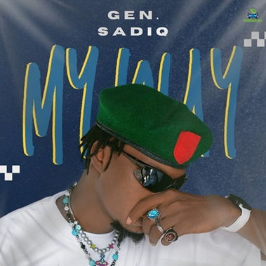 Gen. Sadiq - My Way