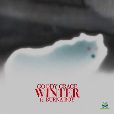 Goody Grace - Winter ft Burna Boy