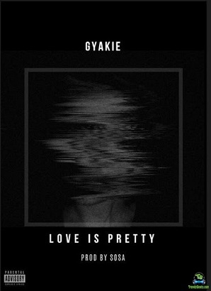 Gyakie - Love Is Pretty