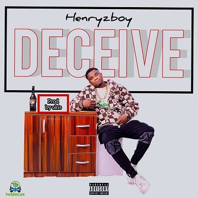Henryz Boy - Deceive