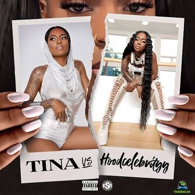 Download Tina (Hoodcelebrityy) Tina vs Hoodcelebrityy Album music