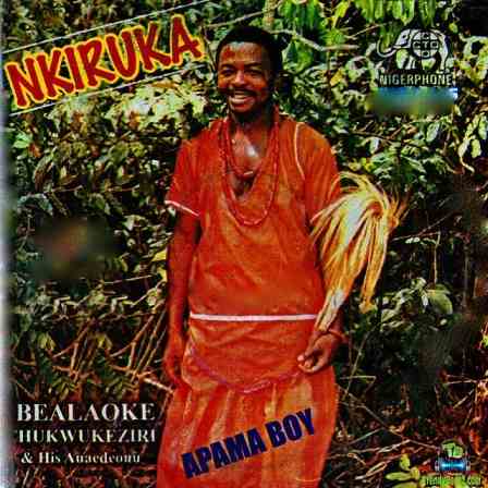 Ibealaoke Chukwukeziri And His Anaedeonu - Anyi Ga Elibe Mma