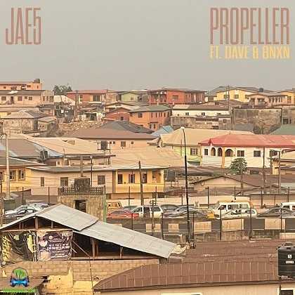 Jae5 - Propeller ft Dave, Buju (BNXN)