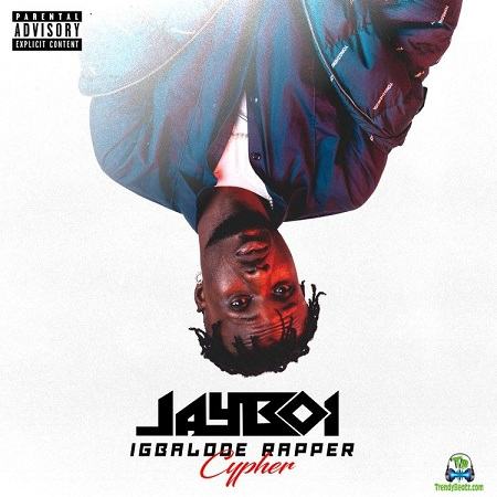 JayBoi - Igbalode Rapper (Cypher)