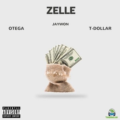 Jaywon - Zelle (Remix) ft Otega, T Dollar