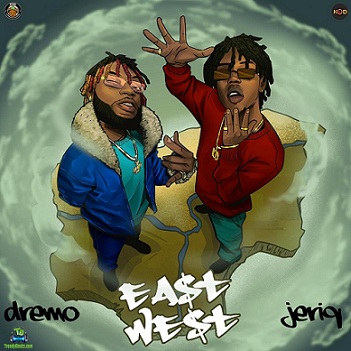 Download Jeriq East And West EP ft Dremo mp3